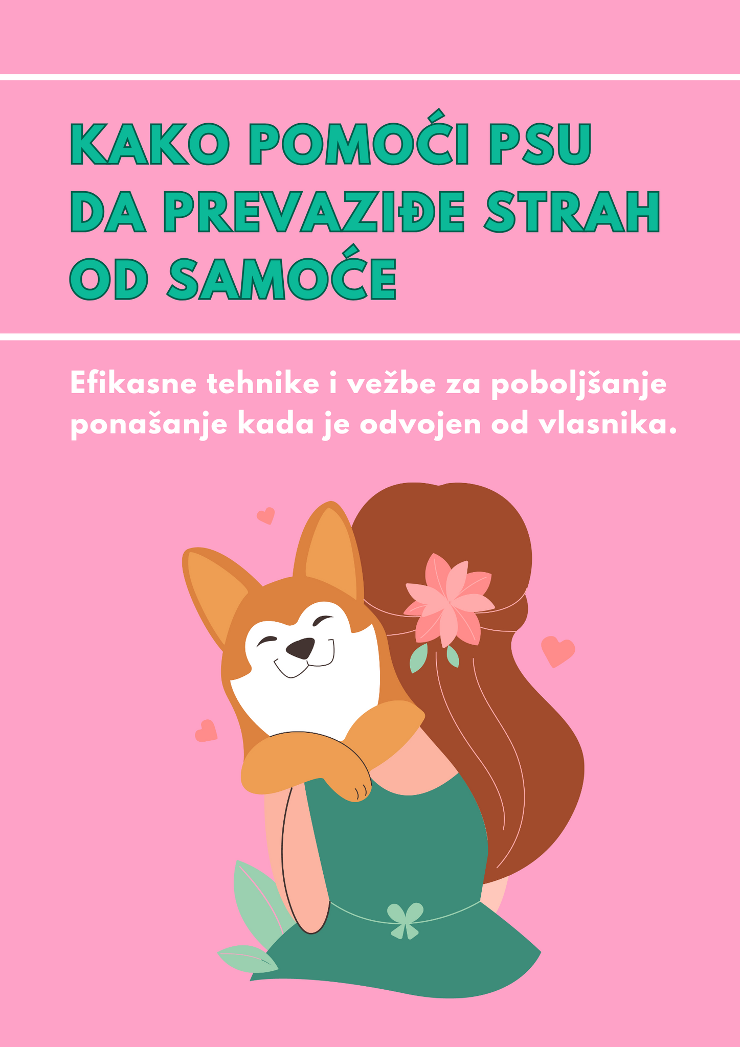 78% POPUST - KAKO POMOĆI PSU DA PREVAZIĐE STRAH OD SAMOĆE